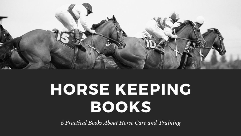 Books About Horses Care and Training of Different Breeds